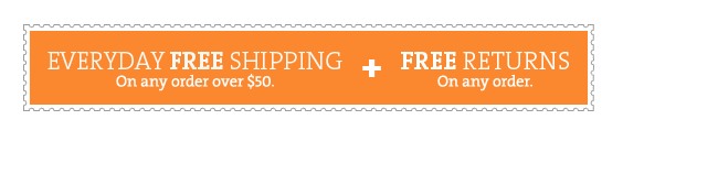 Everyday Free Shipping + Free Returns