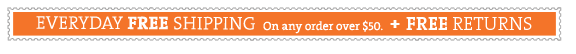 Everyday Free Shipping + Free Returns